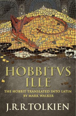 Hobbitus Ille The Latin Hobbit  2012 9780007445219 Front Cover