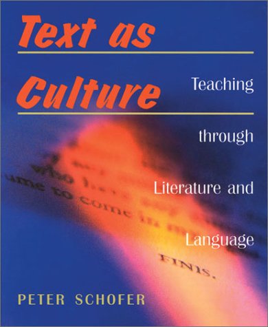 Text as Culture Teaching Through Literature  2002 9780030342219 Front Cover