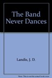 Band Never Dances N/A 9780060237219 Front Cover