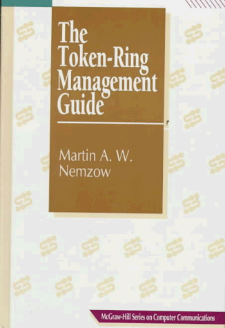 Token-Ring Management Guide   1993 9780070463219 Front Cover