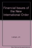 Financial Issues of the New International Economic Order N/A 9780080251219 Front Cover