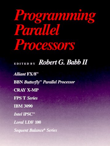 Programming Parallel Processors 1st 1988 9780201117219 Front Cover