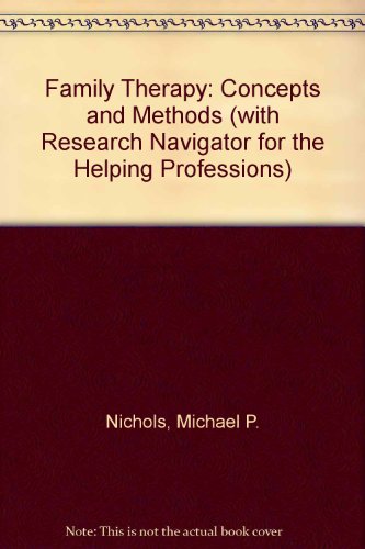 Family Therapy Conce[ts and Methods (with Research Navigator for the Helping Professions) 7th 2006 9780205544219 Front Cover
