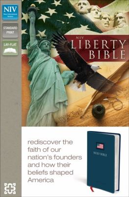 Niv Liberty Bible Rediscover the Faith of Our Nation's Founders and How Their Beliefs Shaped America  2011 (Special) 9780310439219 Front Cover