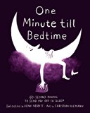 One Minute till Bedtime 60-Second Poems to Send You off to Sleep  2016 9780316341219 Front Cover
