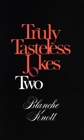 Truly Tasteless Jokes Two  N/A 9780345329219 Front Cover
