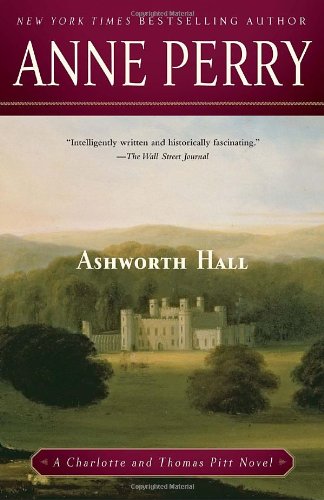 Ashworth Hall A Charlotte and Thomas Pitt Novel  2011 9780345514219 Front Cover