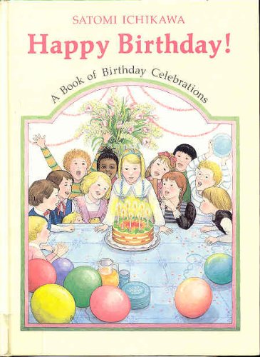 Happy Birthday! A Book of Birthday Celebrations N/A 9780399214219 Front Cover