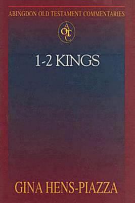 Abingdon Old Testament Commentaries: 1 - 2 Kings   2006 9780687490219 Front Cover