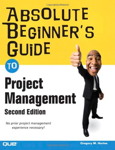 Absolute Beginner's Guide to Project Management  2nd 2009 9780789738219 Front Cover