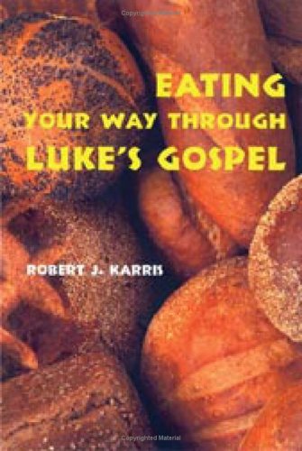 Eating Your Way Through Luke's Gospel   2006 9780814621219 Front Cover