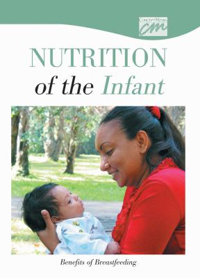 Nutrition of the Infant Benefits of Breastfeeding  2003 9780840019219 Front Cover