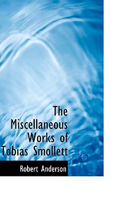 Miscellaneous Works of Tobias Smollett N/A 9781115338219 Front Cover