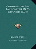 Commentaires Sur la Geometrie de M Descartes  N/A 9781169814219 Front Cover