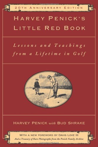 Harvey Penick's Little Red Book Lessons and Teachings from a Lifetime in Golf N/A 9781451683219 Front Cover