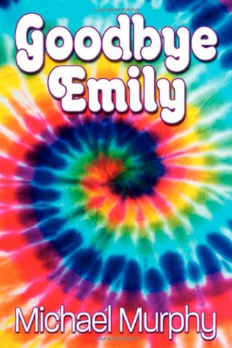 Goodbye Emily  N/A 9781938467219 Front Cover