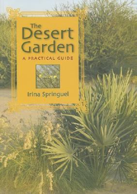 Desert Garden A Practical Guide  2006 9789774160219 Front Cover