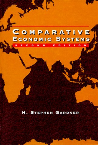 Comparative Economic Systems  2nd 1998 9780030328220 Front Cover