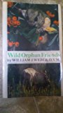 Wild Orphan Friends N/A 9780030568220 Front Cover