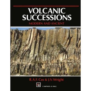 Volcanic Successions: Modern and Ancient A Geological Approach to Processes, Products and Successions  1987 9780045520220 Front Cover