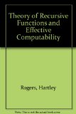 Theory of Recursive Functions and Effective Computability N/A 9780070535220 Front Cover