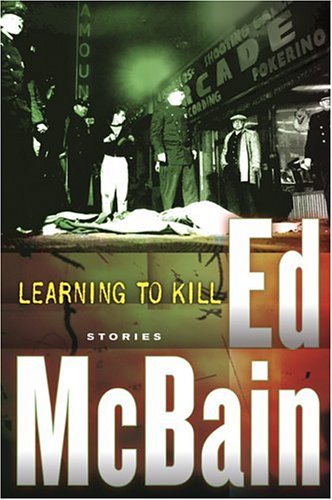Learning to Kill Stories  2005 9780151012220 Front Cover