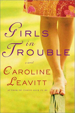Girls in Trouble A Novel  2003 (Revised) 9780312271220 Front Cover