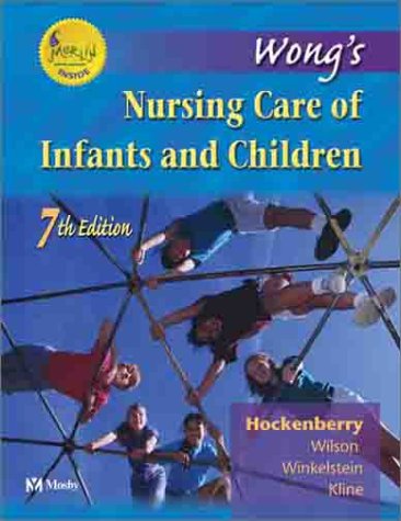 Wong's Nursing Care of Infants and Children  7th 2002 (Revised) 9780323017220 Front Cover