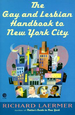 Gay and Lesbian Handbook to New York City   1994 9780452270220 Front Cover