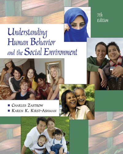 Understanding Human Behavior and the Social Environment  7th 2007 (Revised) 9780495006220 Front Cover