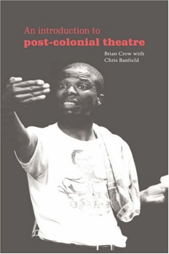 Introduction to Post-Colonial Theatre   1996 9780521567220 Front Cover