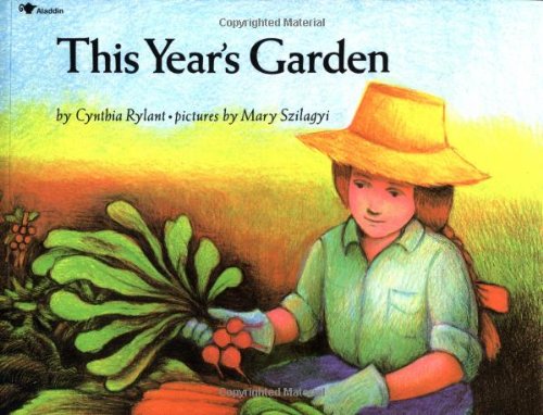 This Year's Garden   1987 (Reprint) 9780689711220 Front Cover