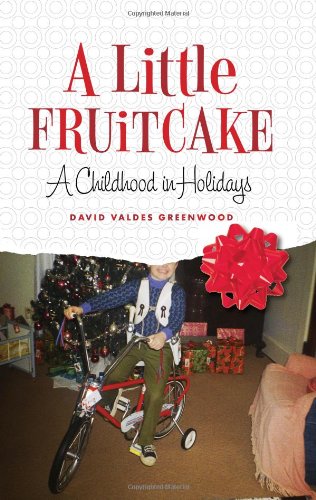 Little Fruitcake A Childhood in Holidays  2007 9780738211220 Front Cover