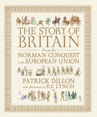 Story of Britain from the Norman Conquest to the European Union   2010 9780763651220 Front Cover