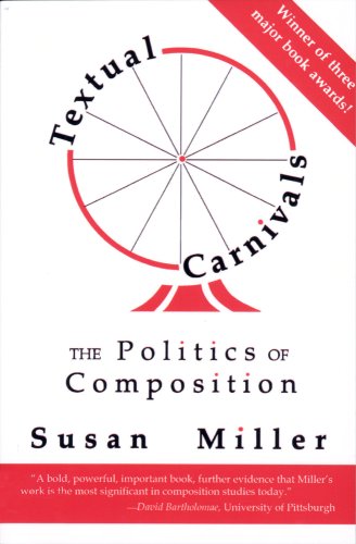 Textual Carnivals The Politics of Composition  1993 9780809319220 Front Cover