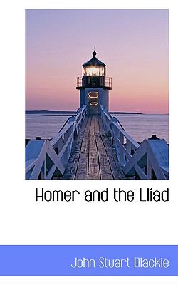Homer and the Lliad  N/A 9781113941220 Front Cover