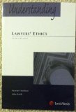 Understanding Lawyers' Ethics  4th 2010 (Revised) 9781422470220 Front Cover