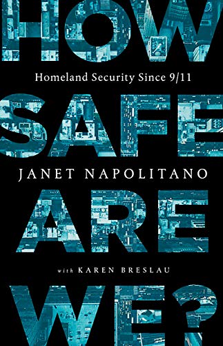How Safe Are We? Homeland Security Since 9/11  2019 9781541762220 Front Cover