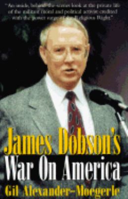 James Dobson's War on America  N/A 9781573921220 Front Cover