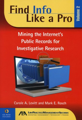 Finding Info Like a Pro Mining the Internet's Public Records for Investigative Research  2011 9781604429220 Front Cover