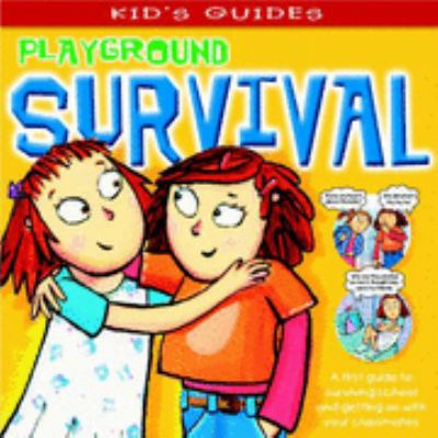 Playground Survival  2005 9781844434220 Front Cover