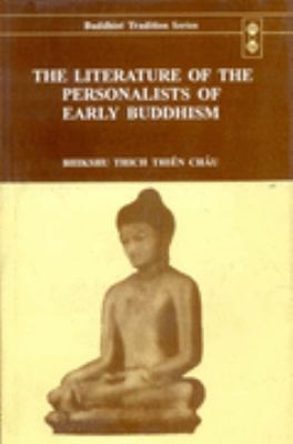 Literature of the Personalists of Early Buddhism  1999 9788120816220 Front Cover