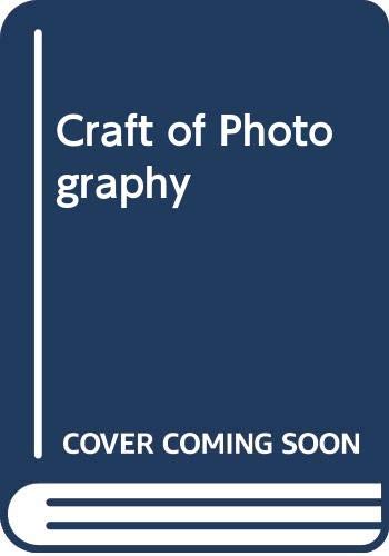 Craft of Photography Reprint  9780060906221 Front Cover