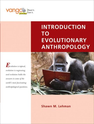 Introduction to Evolutionary Anthropology   2010 9780132078221 Front Cover