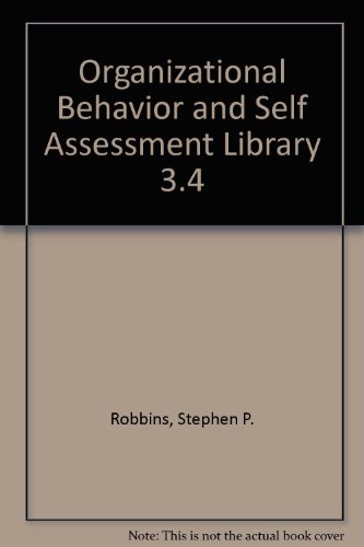 Organizational Behavior + Self Assessment Library 3.4:   2012 9780133071221 Front Cover