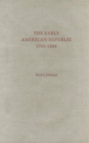 Early American Republic, 1789-1829   2006 9780195154221 Front Cover