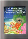 Khalid Aziz Book of Simple Caribbean Cooking   1982 9780237456221 Front Cover