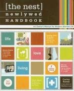 Nest Newlywed Handbook An Owner's Manual for Modern Married Life  2006 9780307340221 Front Cover
