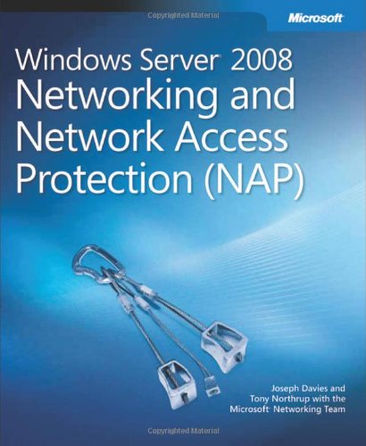 Windows Serverï¿½ 2008 Networking and Network Access Protection (Nap)   2008 9780735624221 Front Cover