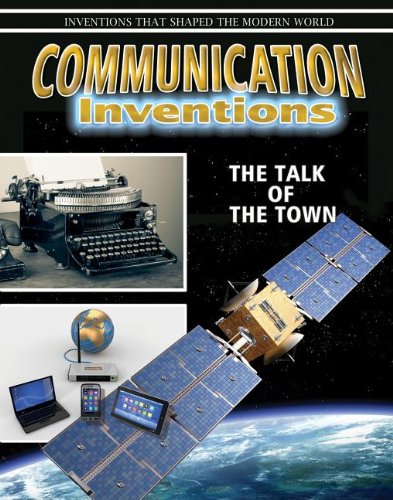 Communication Inventions: The Talk of the Town  2013 9780778702221 Front Cover
